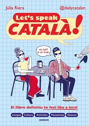 LET'S SPEAK CATALÀ! | 9788419441690 | JÚLIA RIERA (@DAILYCATALAN) | Universal Cómics