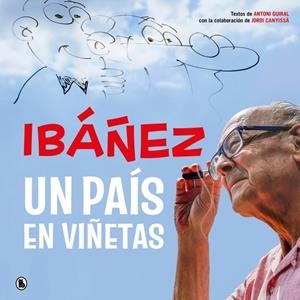 IBÁÑEZ, UN PAÍS EN VIÑETAS | 9788402431714 | FRANCISCO IBÁÑEZ - ANTONI GUIRAL - JORDI CANYISSÀ | Universal Cómics
