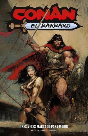 MARVEL PREMIERE CONAN EL BÁRBARO LA ERA DE TITAN # 02 TRES VECES MARCADO PARA MORIR (PORTADA Y DATOS PROVISIONALES) | 9791370580865 | JIM ZUB - DOUG BRAITHWAITE