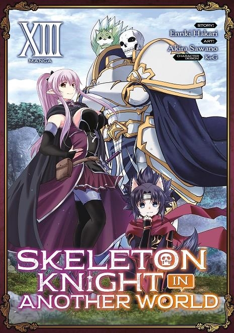 SKELETON KNIGHT IN ANOTHER WORLD # 13 | 9791370581091 | AKIRA SAWANO - KEG - ENNKI HAKARI