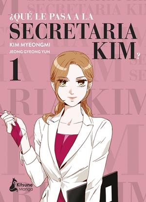 2AMA ¿QUÉ LE PASA A LA SECRETARIA KIM? # 01 | 9999900134001 | JEONG GYEONG YUNG - KIM MYEONGMI | Universal Cómics