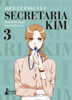 2AMA ¿QUÉ LE PASA A LA SECRETARIA KIM? # 03 | 9999900134025 | JEONG GYEONG YUNG - KIM MYEONGMI | Universal Cómics