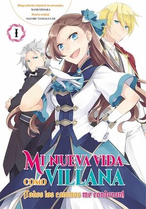 2AMA MI NUEVA VIDA COMO VILLANA # 01 ¡TODOS LOS CAMINOS ME CONDENAN! | 9999900134407 | SATORU YAMAGUCHI - NAMI HIDAKA | Universal Cómics
