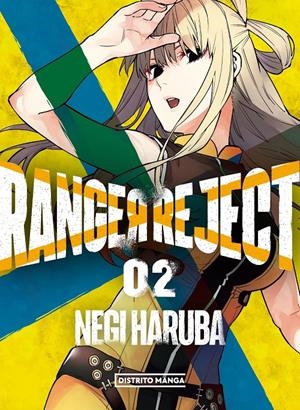 2AMA RANGER REJECT # 02 | 9999900134476 | NEGI HARUBA | Universal Cómics