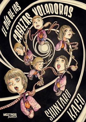 EL DÍA DE LAS CABEZAS VOLADORAS | 9791387953812 | SHINTARO KAGO