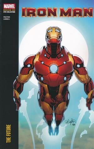USA EPIC COLLECTION IRON MAN MODERN ERA # 06 THE FUTURE | 978130296885454999 | MATT FRACTION - SALVADOR LARROCA | Universal Cómics