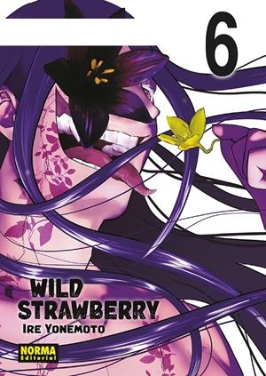 WILD STRAWBERRY # 06 | 9788467979428 | IRE YONEMOTO | Universal Cómics