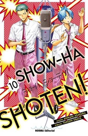 SHOW-HA SHOTEN! # 10 | 9788467984057 | AKINARI ASAKURA -  TAKESHI OBATA | Universal Cómics