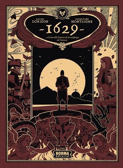 1629...O LA HORRIBLE HISTORIA DE LOS NÁUFRAGOS DEL YAKARTA # 02 LA ISLA ROJA | 9788467985542 | THIMOTHEE MONTAIGNE -  XAVIER DORISON | Universal Cómics