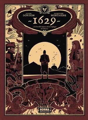 1629...O LA HORRIBLE HISTORIA DE LOS NÁUFRAGOS DEL YAKARTA # 02 LA ISLA ROJA | 9788467985542 | THIMOTHEE MONTAIGNE -  XAVIER DORISON | Universal Cómics