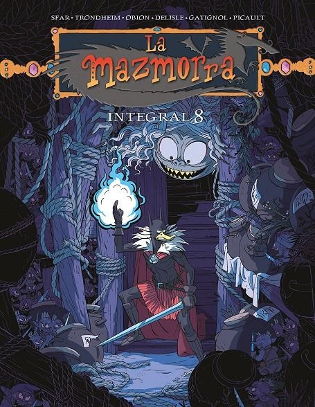 LA MAZMORRA INTEGRAL # 08 | 9788467984552 | JOANN SFAR - LEWIS TRONDHEIM - GUY DELISLE - BERTRAND GATIGNOL - AUDE PICAULT | Universal Cómics