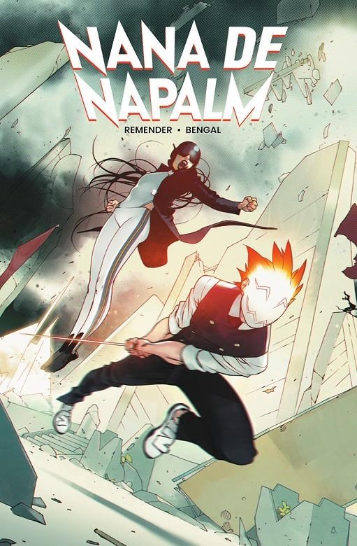 NANA DE NAPALM | 9788467984156 | RICK REMENDER - BENGAL | Universal Cómics