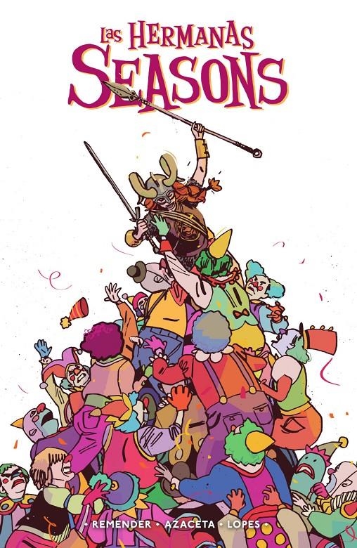 LAS HERMANAS SEASONS # 02 | 9788467984880 | RICK REMENDER - PAUL AZACETA - MATHEUS LOPES | Universal Cómics