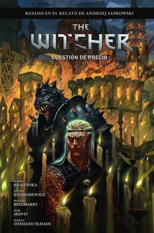 THE WITCHER EL ÚLTIMO DESEO # 04 UNA CUESTIÓN DE PRECIO | 9788467982916 | ANDREJ SAPKOWSKI/MONTI, IGOR/MARTA KRAJEWSKA/STEFAN KIELBASIEWICZ/MATTEO BELLISARIO | Universal Cómics