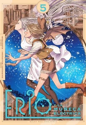 ERIO Y LA MUÑECA ELÉCTRICA # 05 | 9791388055928 | SHIMAZAKI MUJIRUSHI - KUROIMORI | Universal Cómics