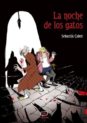 LA NOCHE DE LOS GATOS | 9791388003202 | SEBASTIÀ CABOT | Universal Cómics