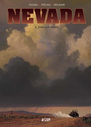 NEVADA # 05 VIVA LAS VEGAS | 9791388459016 | FRED DUVAL - JEAN-PIERRE PECAU -  COLIN WILSON | Universal Cómics