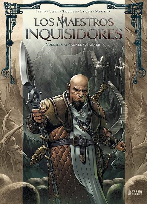 LOS MAESTROS INQUISIDORES # 05 BAKAEL / HABNER | 9791388459047 | LUCIO LEONI - JEAN-LUC ISTIN - LACI - JEAN-CHARLES GAUDIN - EMANUELA NEGRIN
