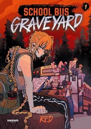 SCHOOL BUS GRAVEYARD # 01 | 9788419441683 | RED | Universal Cómics