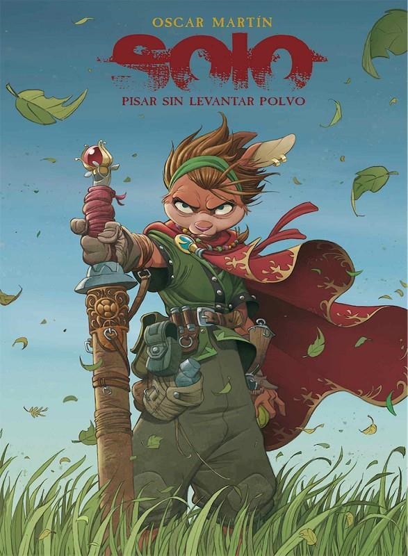 SOLO TOMO # 06 PISAR SIN LEVANTAR POLVO NUEVA EDICIÓN | 9791399148817 | OSCAR MARTIN | Universal Cómics