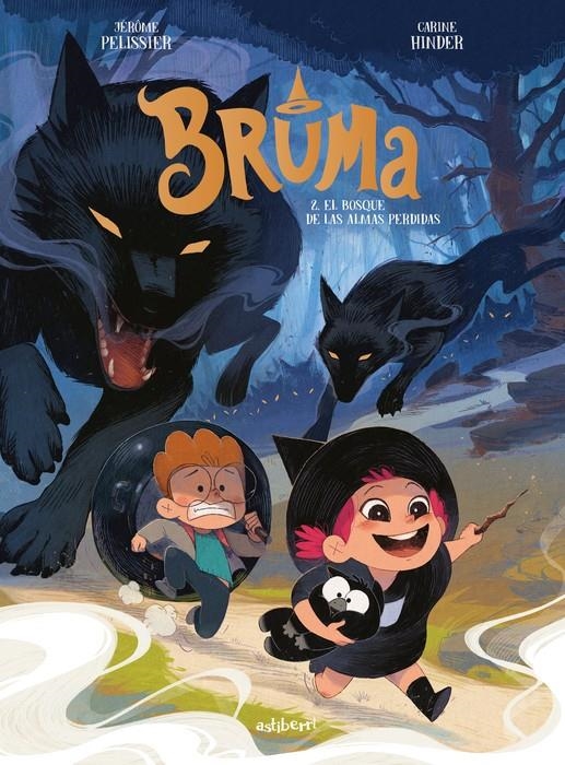 BRUMA # 02 EL BOSQUE DE LAS ALMAS PERDIDAS | 9791387927455 | CARINE HINDER - JÉRÔME PELISSIER | Universal Cómics