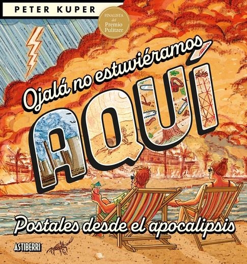 OJALÁ NO ESTUVIÉRAMOS AQUÍ | 9791387927431 | PETER KUPER