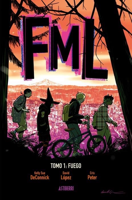 FML # 01 FUEGO | 9791387927554 | KELLY SUE DECONNICK - DAVID LÓPEZ | Universal Cómics