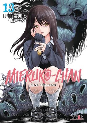 MIERUKO-CHAN SLICE OF HORROR # 13 | 9791388450754 | TOMOKI IZUMI | Universal Cómics