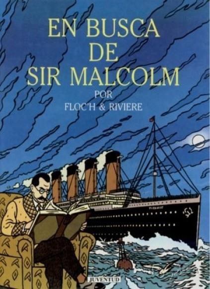 EN BUSCA DE SIR MALCOLM | 9788426125385 | FLOC´H  -  RIVIERE | Universal Cómics