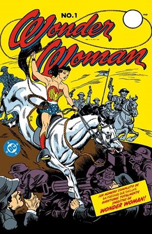DC EDICION FACSÍMIL WONDER WOMAN # 01 | 9791370581329 | WILLIAM MOULTON MARSTON -  HARRY G. PETER | Universal Cómics
