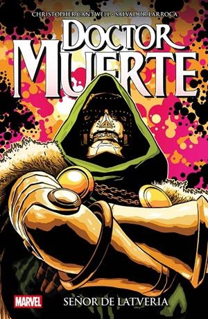 MARVEL ESSENTIALS # 49 DOCTOR MUERTE, SEÑOR DE LATVERIA | 9791370581336 | CHRISTOPHER CANTWELL -  SALVADOR LARROCA | Universal Cómics