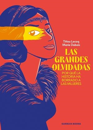LAS GRANDES OLVIDADAS | 9788419393753 | TITIOU LECOQ - MARIE  DUBOIS | Universal Cómics