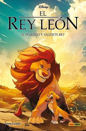 DISNEY VILLANOS, EL REY LEÓN # 01 EL PEQUEÑO Y VALIENTE REY | 9791370581879 | EDWIN GALMON - NATE COSBY - JEFF ECKLEBERRY | Universal Cómics