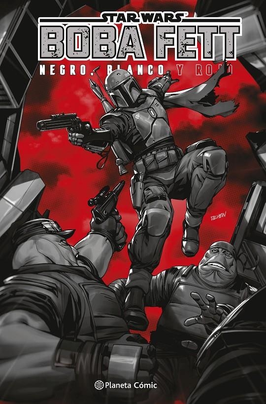 STAR WARS BOBA FETT NEGRO, BLANCO Y ROJO | 9791388100932 | ALYSSA WONG - BENJAMIN PERCY - ETHAN SACKS - SALADIN AHMED - JUAN JOSÉ RYP - RAMÓN ROSANAS - SARA PI | Universal Cómics