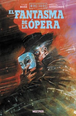 MONSTRUOS DE LA UNIVERSAL, EL FANTASMA DE LA ÓPERA | 9791388484155 | MARTIN SIMMONDS - TYLER BOSS | Universal Cómics