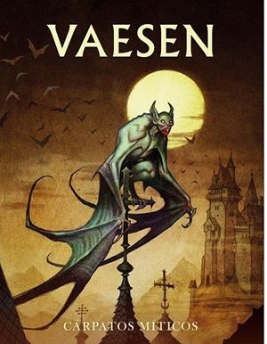 VAESEN,  CÁRPATOS MÍTICOS | 8436625613431 | VARIOS AUTORES | Universal Cómics
