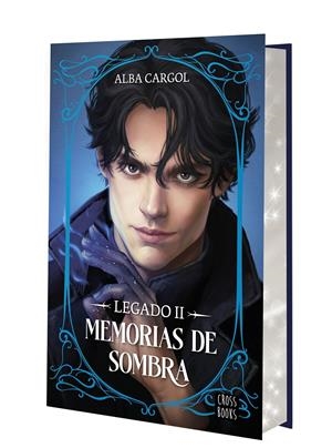 LEGADO II. MEMORIAS DE SOMBRA | 9788408321620 | ALBA CARGOL MARTÍNEZ | Universal Cómics