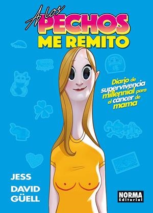 A LOS PECHOS ME REMITO | 9788467985658 | JESS MAROZOF - DAVID GÜELL | Universal Cómics