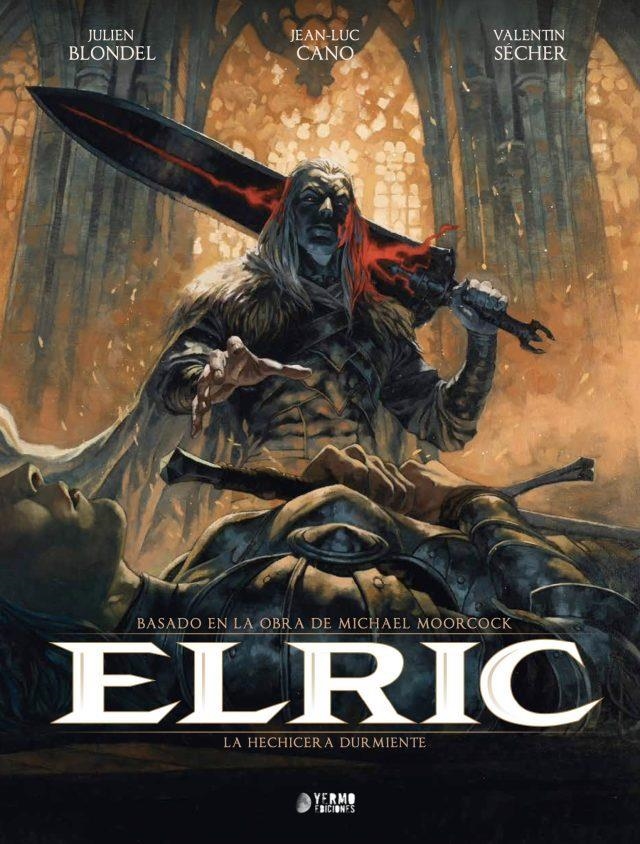 ELRIC # 06 LA HECHICERA DURMIENTE | 9791388029707 | MICHAEL MOORCOCK - JULIEN BLONDEL - VALENTIN SÉCHER - JEAN-LUC CANO