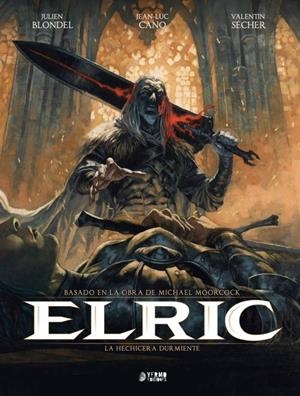 ELRIC # 06 LA HECHICERA DURMIENTE | 9791388029707 | MICHAEL MOORCOCK - JULIEN BLONDEL - VALENTIN SÉCHER - JEAN-LUC CANO