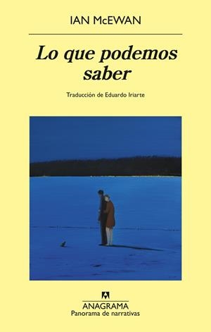 LO QUE PODEMOS SABER | 9788433950857 | IAN MCEWAN | Universal Cómics