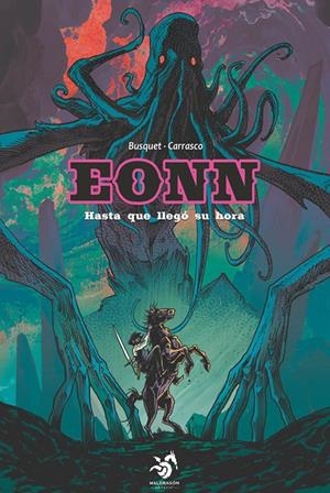 EONN # 03 HASTA QUE LLEGÓ SU HORA | 9791399209822 | JOSEP BUSQUET - ABEL CARRASCO | Universal Cómics