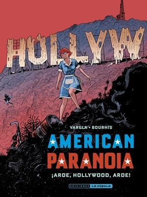 AMERICAN PARANOIA, ¡ARDE, HOLLYWOOD, ARDE! | 9788410264779 | LUCAS VARELA - HERVÉ BOURHIS