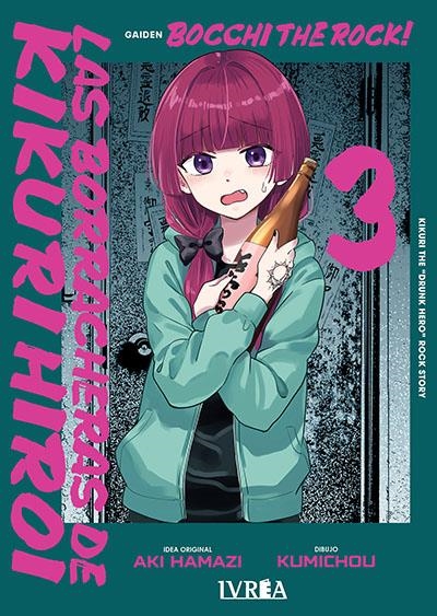 BOCCHI THE ROCK! ! LAS BORRACHERAS DE KIKURI HIROI # 03 | 9791388487422 | AKI HAMAZI - KOMICHOU | Universal Cómics