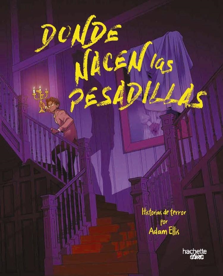 DONDE NACEN LAS PESADILLAS | 9791388034534 | ADAM ELLIS | Universal Cómics