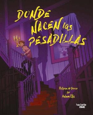 DONDE NACEN LAS PESADILLAS | 9791388034534 | ADAM ELLIS | Universal Cómics
