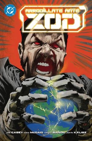 2AMA DC PREMIERE AMANECER DE DC, ARRODÍLLATE ANTE ZOD | 9999900136050 | DAN MCDAID - JOE CASEY - DAVID BARON - JOHN KALISZ | Universal Cómics