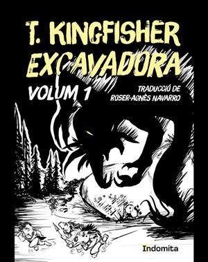 EXCAVADORA EDICIÓ EN CATALÀ # 01 | 9788410487390 | T. KINGFISHER | Universal Cómics
