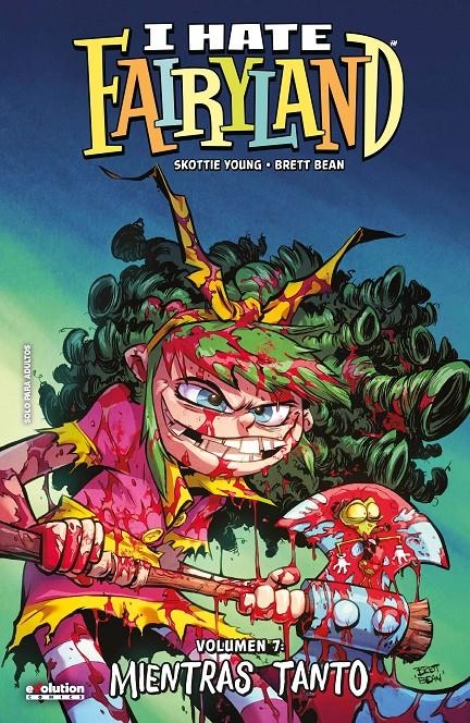 I HATE FAIRYLAND # 07 MIENTRAS TANTO | 9791370582418 | SKOTTIE YOUNG - BRETT BEAN | Universal Cómics