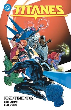 DC PREMIERE AMANECER DE DC TITANES # 04 RESENTIMIENTOS | 9791370582081 | JOHN LAYMAN - PETE WOODS | Universal Cómics
